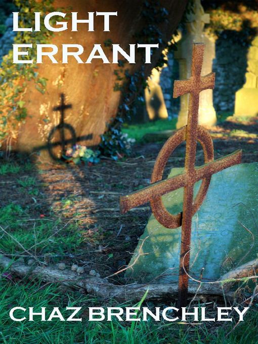 Title details for Light Errant by Chaz Brenchley - Available